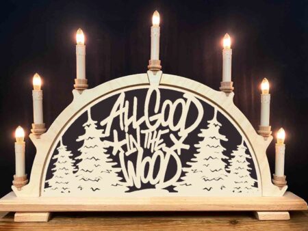 Boys From The Wood -  Schwibbogen - ALL GOOD IN THE WOOD - AUF BESTELLUNG!!!