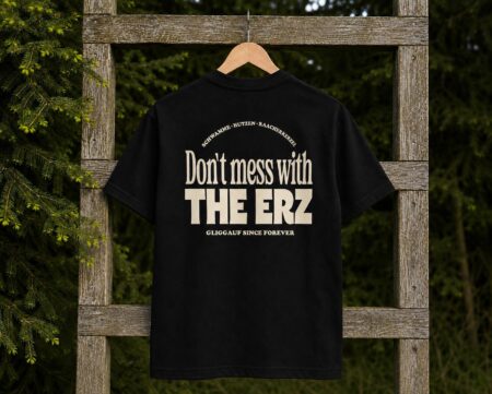 DON´T MESS WITH THE ERZ - MESSAGE SHIRT - M